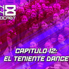 EnUn8 Podcast Capítulo 12: El Teniente Dance