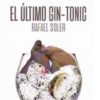 El prestigioso escritor Rafael Soler presenta en Elche 'El último gin-tonic'
