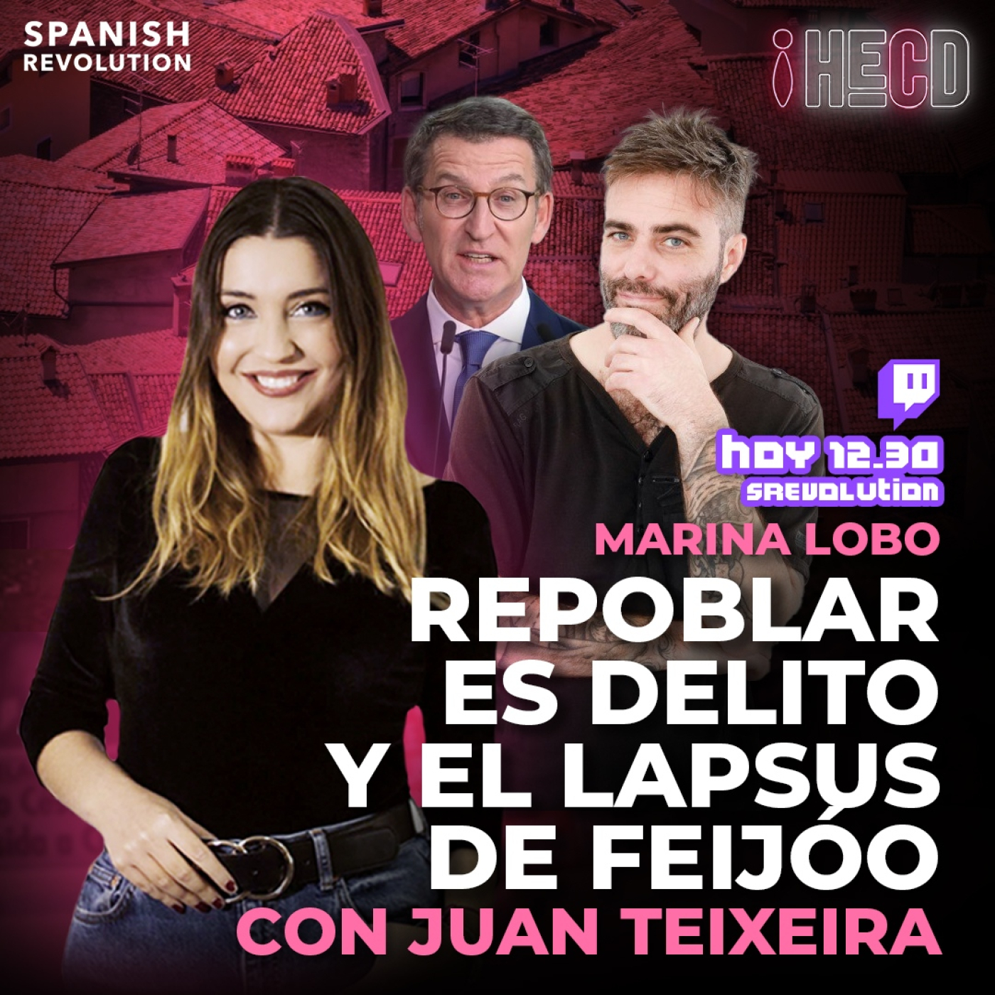 HECD! 218-SE CAE TWITTER +Begoña Gómez denuncia por bulos+ Repoblar es delito con Juan Teixeira+ Lapsus Feijóo+Ferrovial