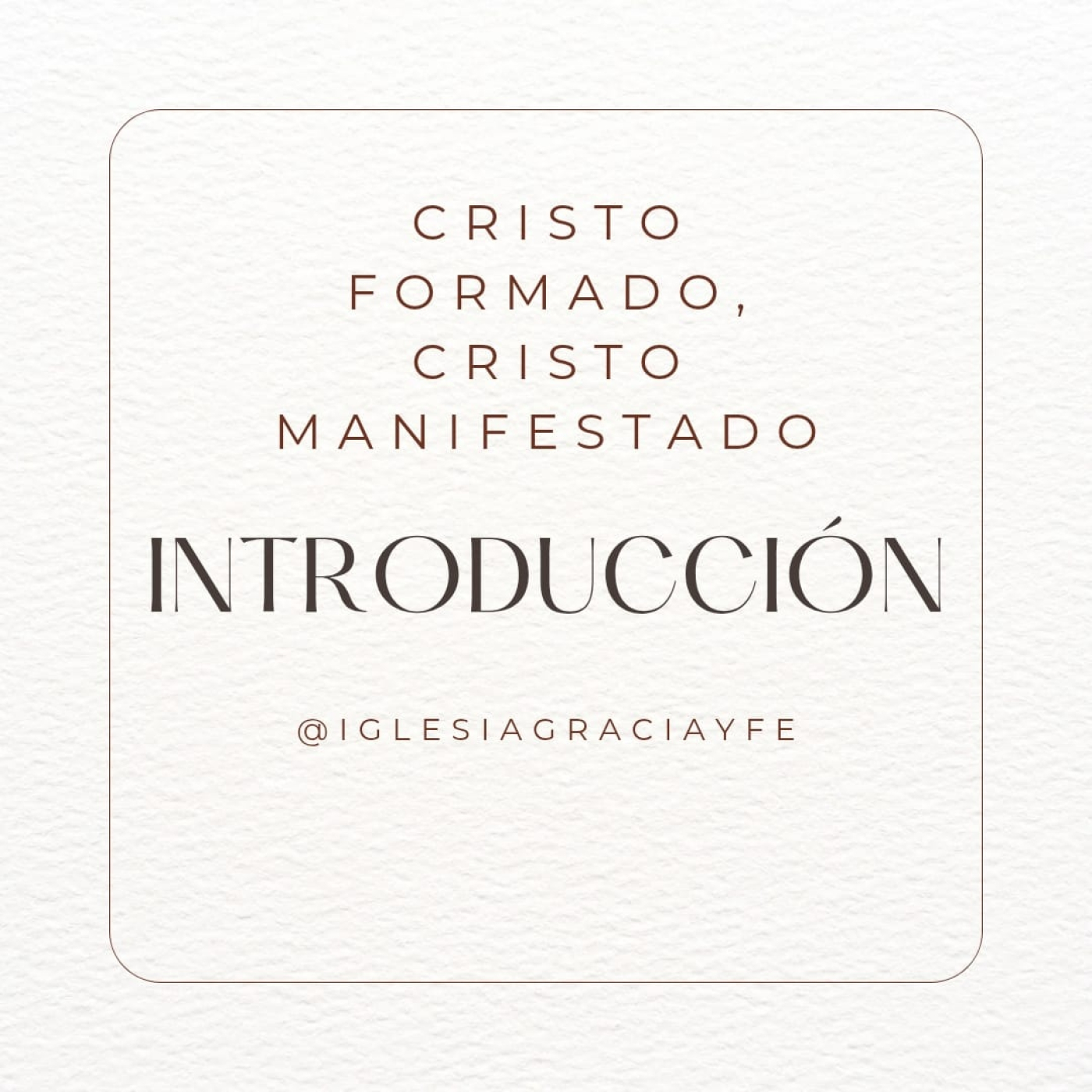 Introducción (serie: Cristo formado, Cristo manifestado 1) - Pastor Kenneth Solá episode artwork