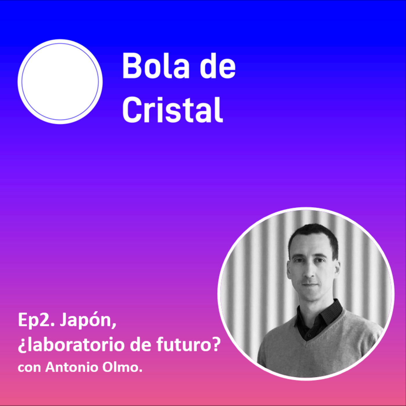 Ep2. Japón, ¿laboratorio de futuro?