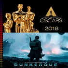 El podcast de C&R - 2X33 - Las películas de los OSCAR 2018 + Especial DUNKERQUE
