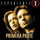 LODE 6x27 EXPEDIENTE X primera parte