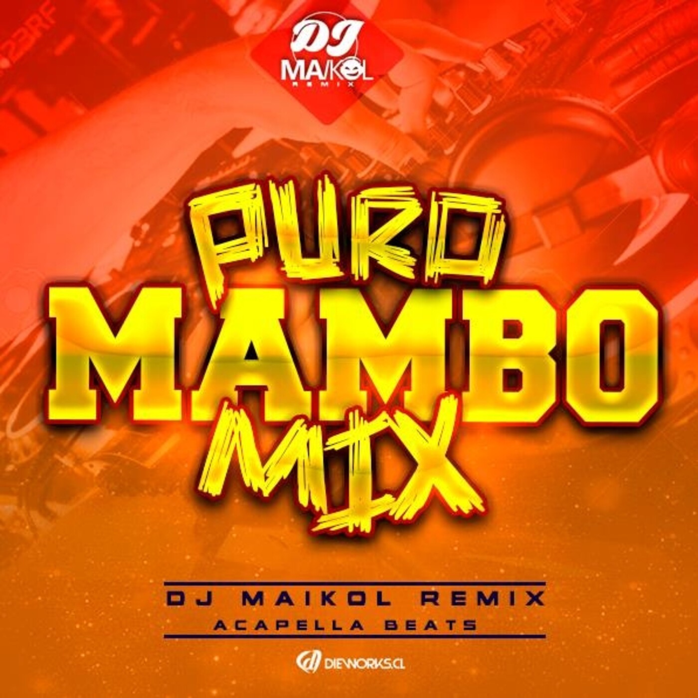 DJMAIKOL MIX (CHUCHUKEO / DEMBOW/ MIX)