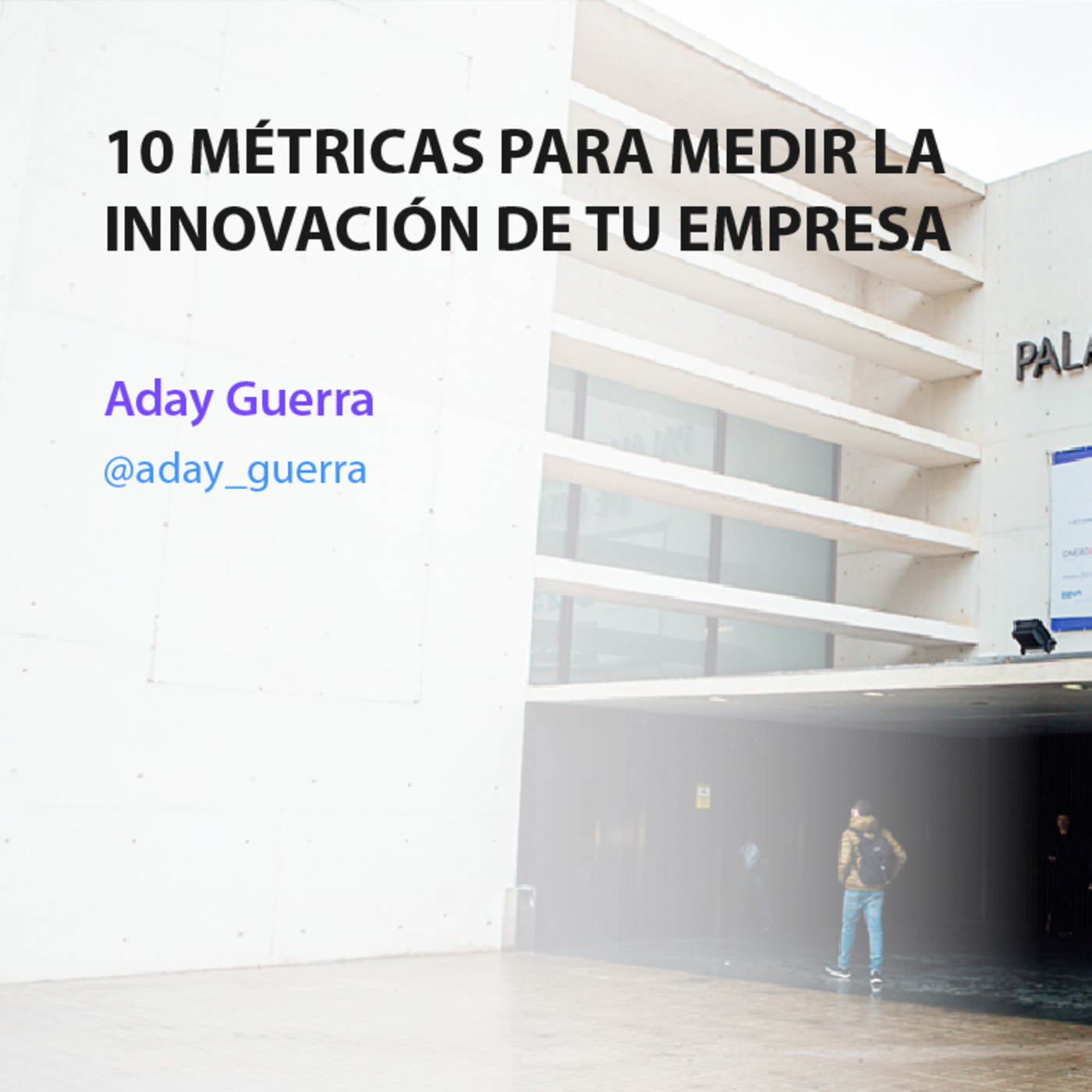 10 métricas para medir la innovación de tu empresa - Aday Guerra