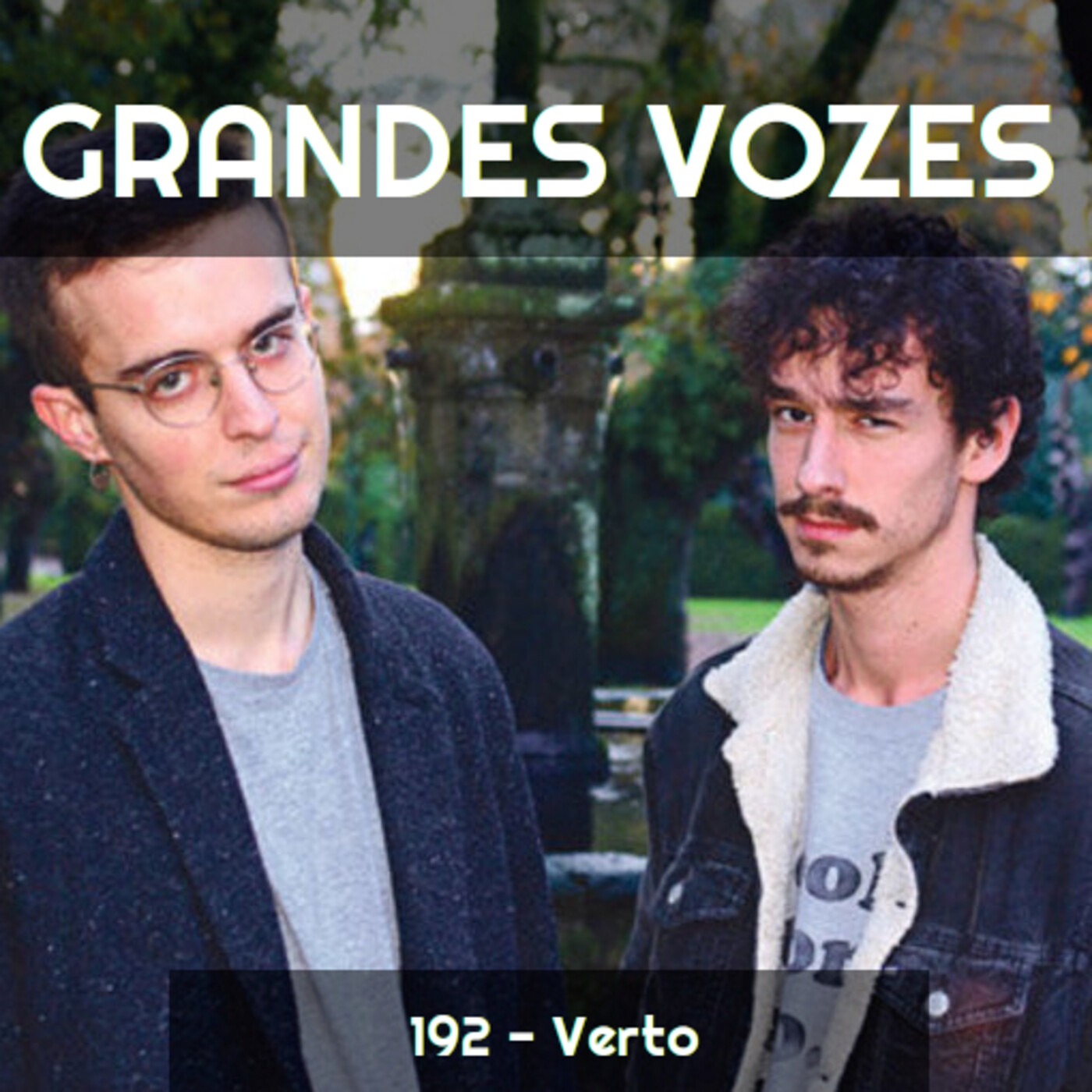 Ep. 192 - Verto [Grandes Vozes do Nosso Mundo 3x128] episode artwork