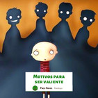 Motivos para ser valiente