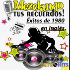 Mezclando tus Recuerdos: Éxitos de 1980 en Inglés