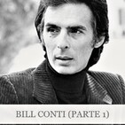 Bill Conti (Parte 1)