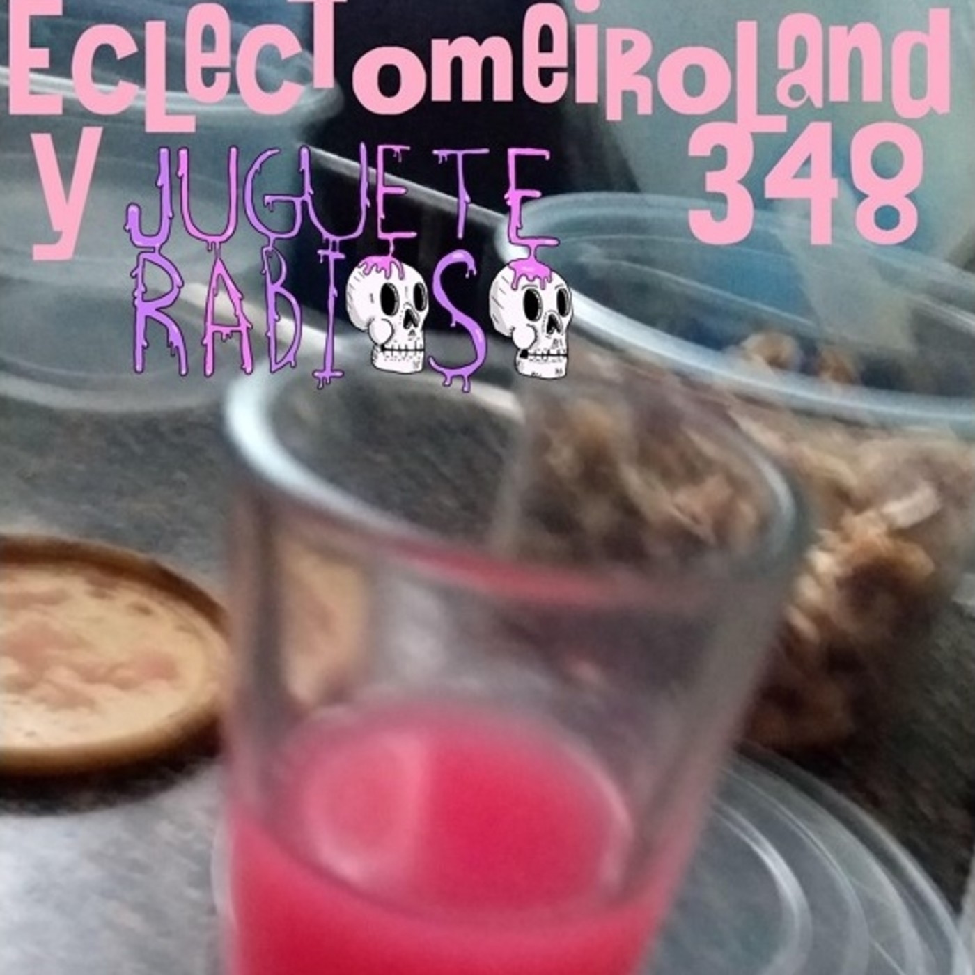 Eclectomeiroland 348 episode artwork