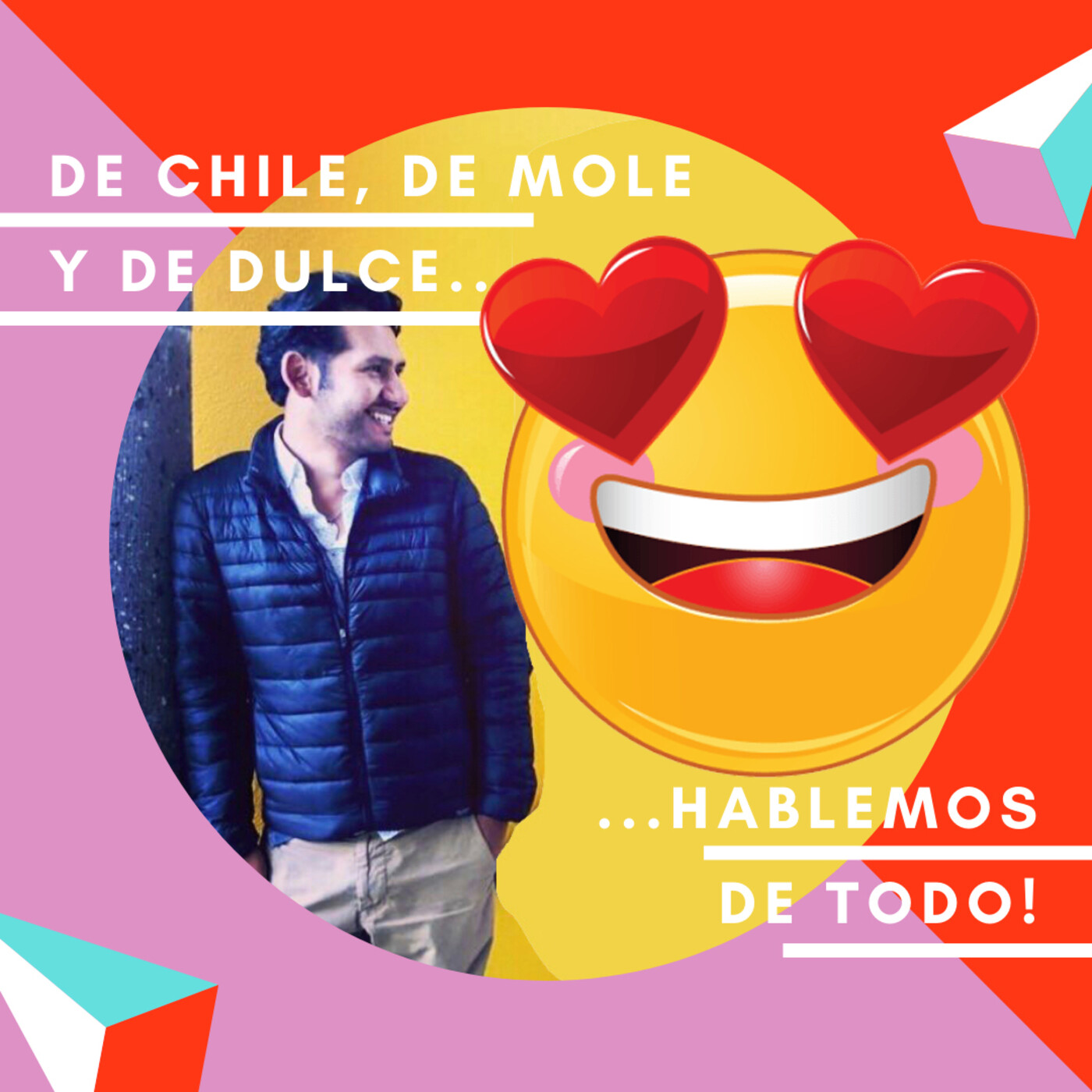 De chile, de mole y de dulce