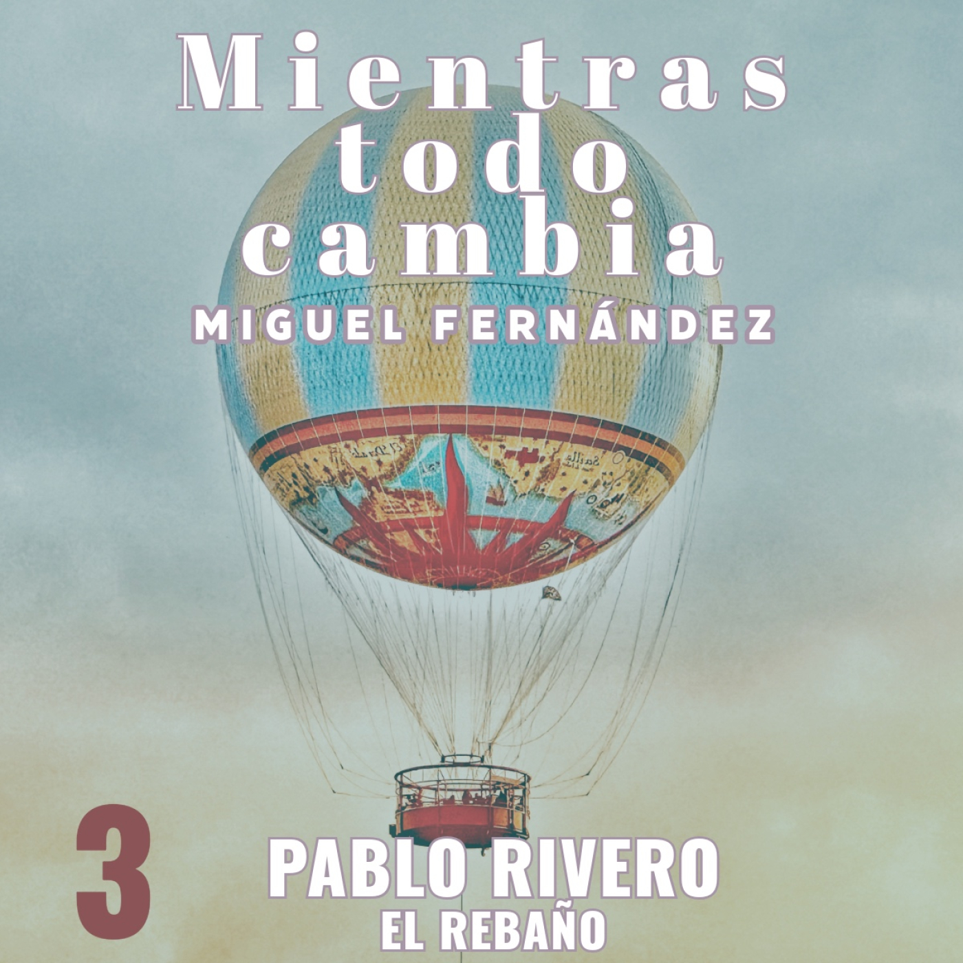Mientras todo cambia