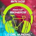 BKN 1x02: Lo de la liada de la UCI y nuestra aventura surrealista
