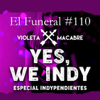YES, WE INDY. El Funeral de las Violetas 18/06/2019
