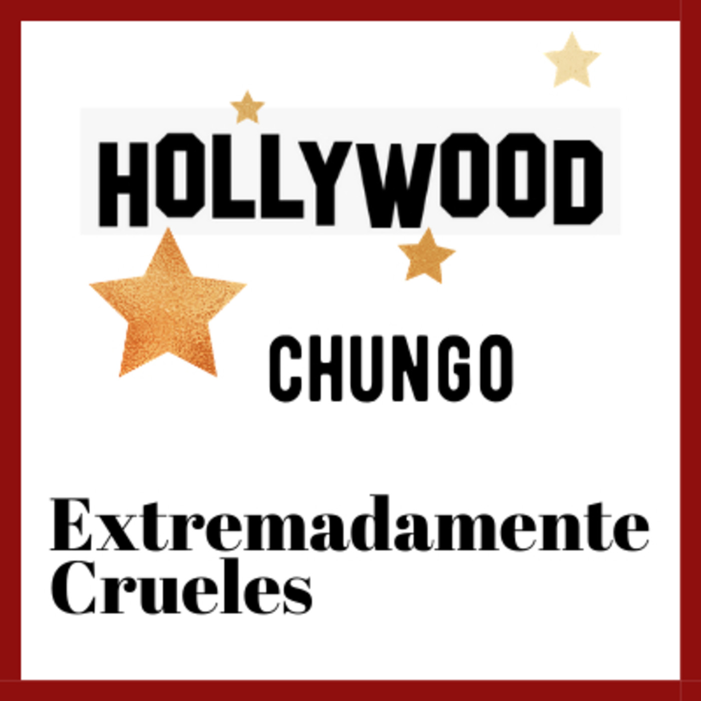 Extremadamente Crueles
