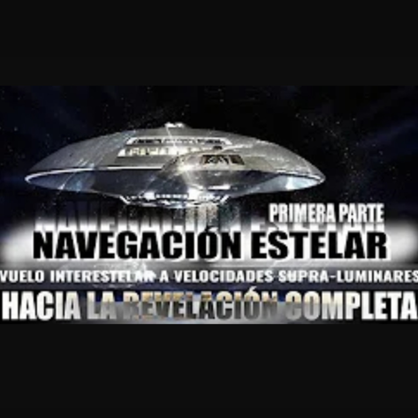 Charlas con Swaruu: 45 Navegación Estelar I - Mensaje Extraterrestre de Taygeta (