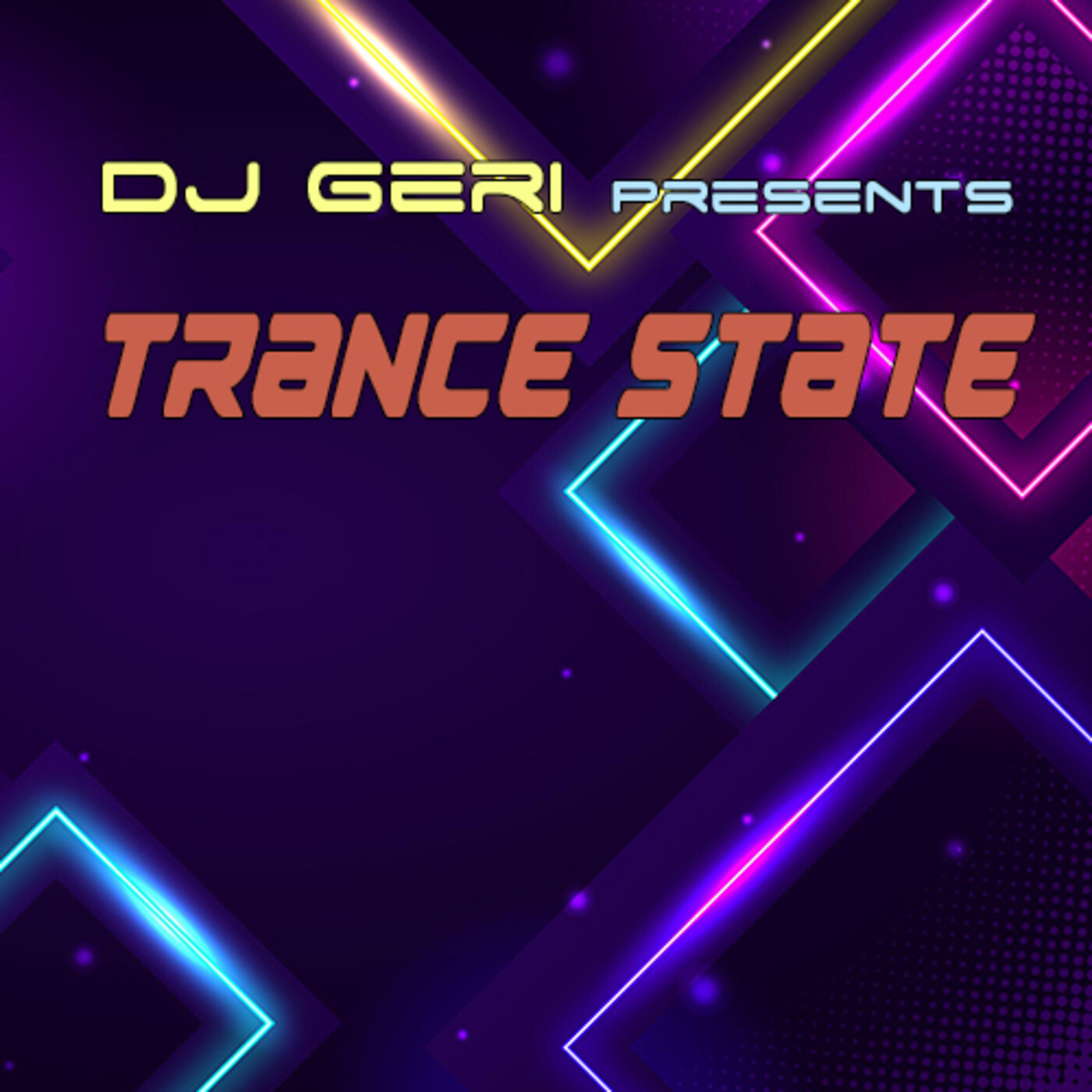 DJ Geri Presents Trance State