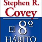 El octavo hábito (Stephen Covey) - Audioresumen