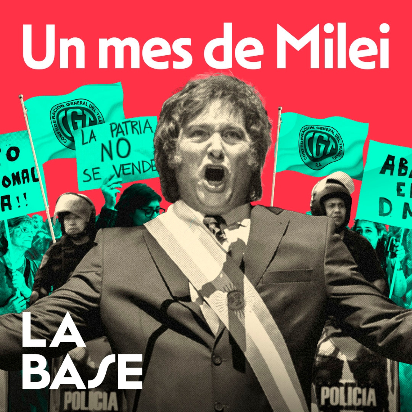 La Base 4x71 | ¿Estallará Argentina? Cómo está el país tras UN MES del Gobierno de Milei | ESPECIAL
