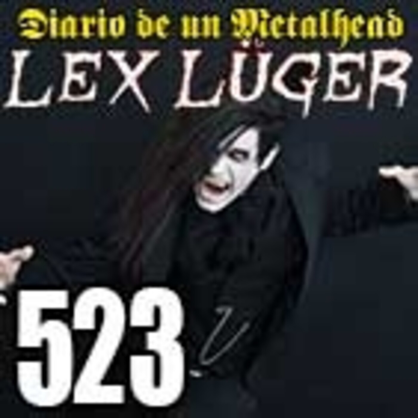 Diario de un Metalhead 523. LEX LÜGER episode artwork