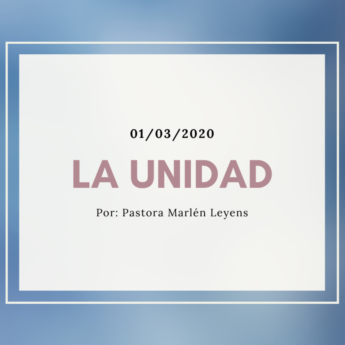 Prédica 1/03/2020: La unidad episode artwork