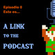 Esto es A Link To The Podcast