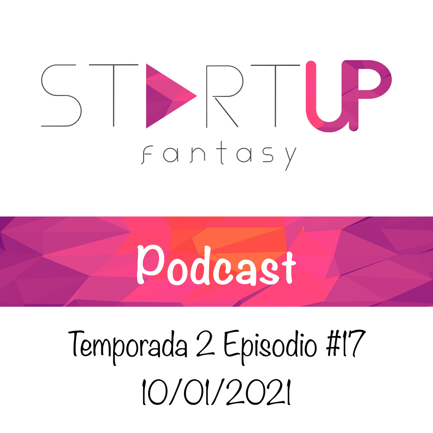 StartUp Fantasy Podcast - Temporada 2