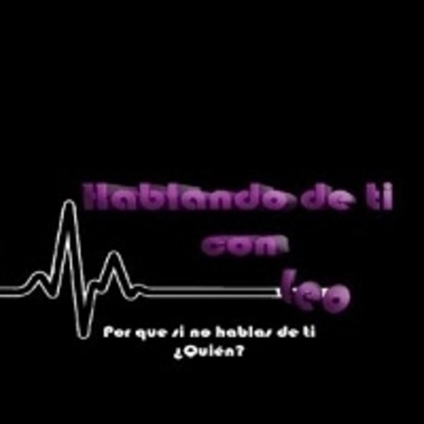 Hablando de ti, con Leo 190521 p138. episode artwork