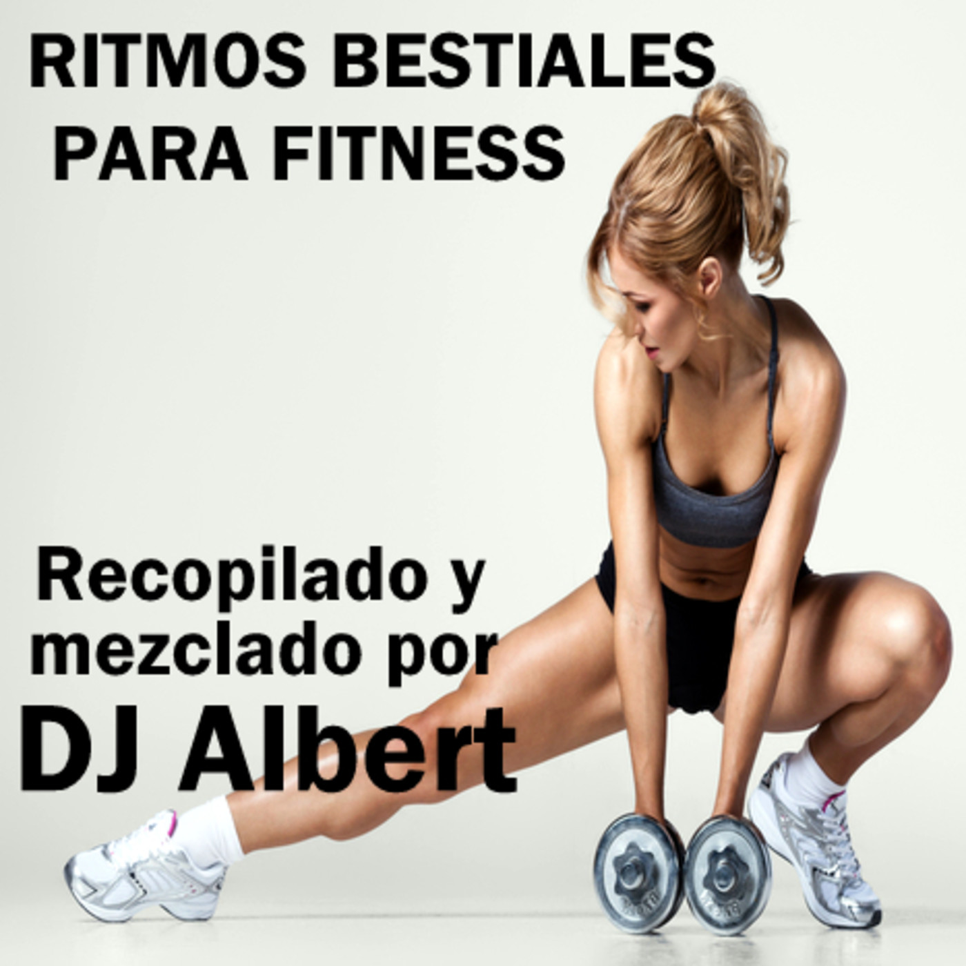 RITMOS BESTIALES PARA FITNESS Recopilado y mezclado por DJ Albert episode artwork