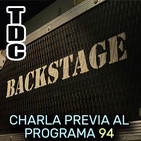 TDC Backstage: la charla previa al programa 94 (Desde el bunker)