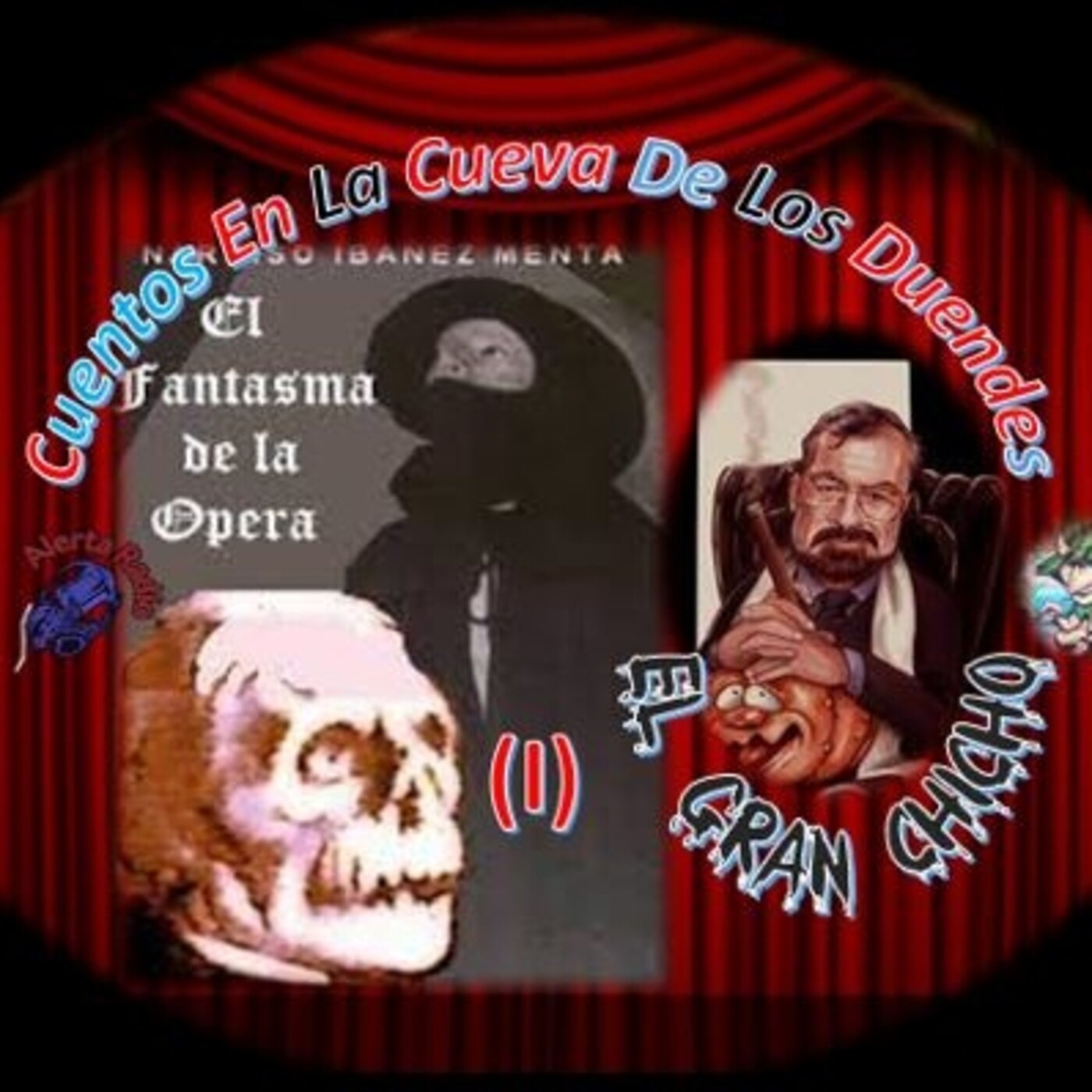 Cuentos en La Cueva de los Duendes 20-T2 E12 El Gran Chicho #4 El Fantasma de la Ópera (1ª parte)