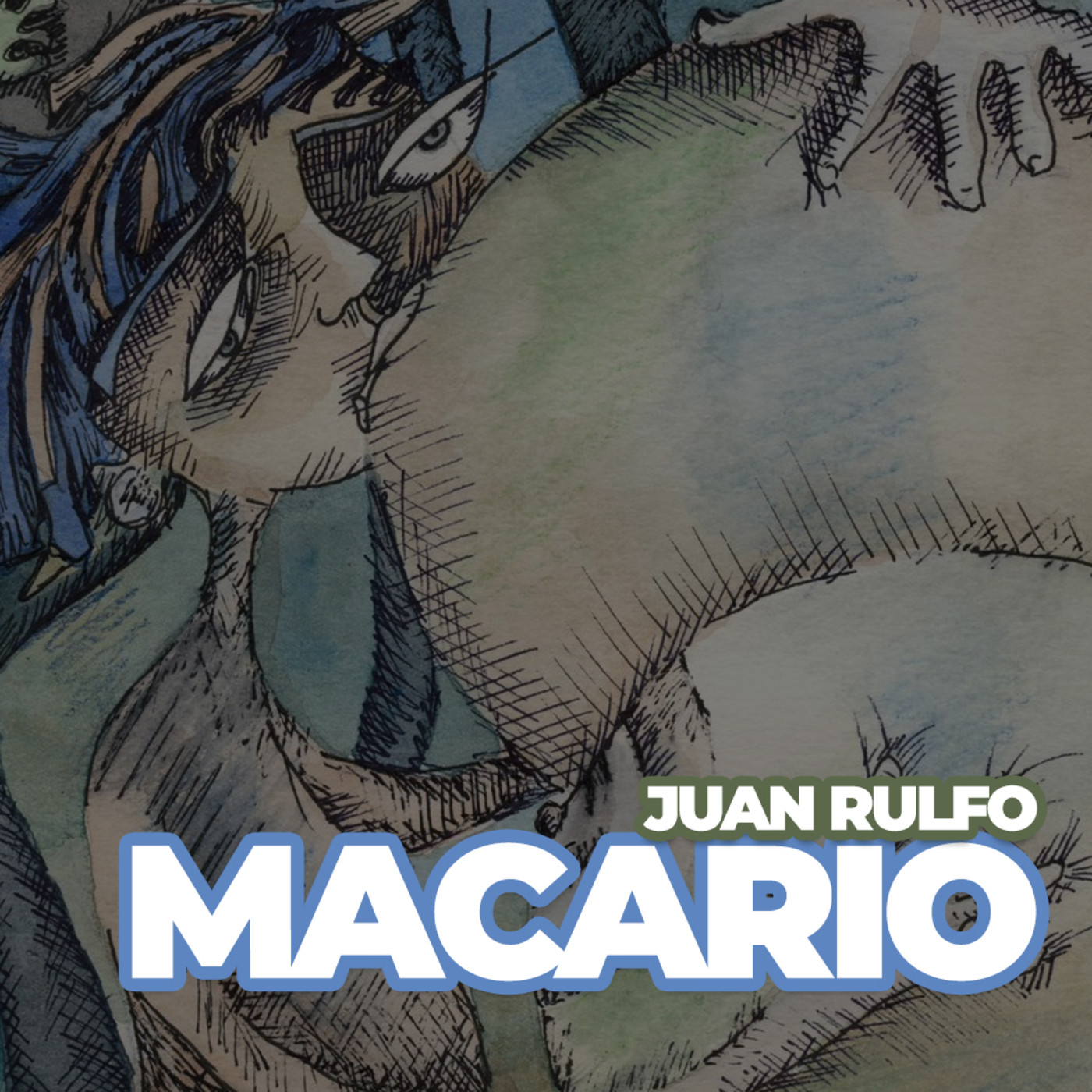 Macario | El llano en llamas | Audiocuento