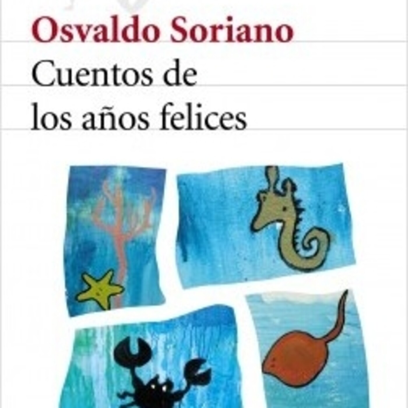"Vidrios rotos", de Osvaldo Soriano (fragmento)