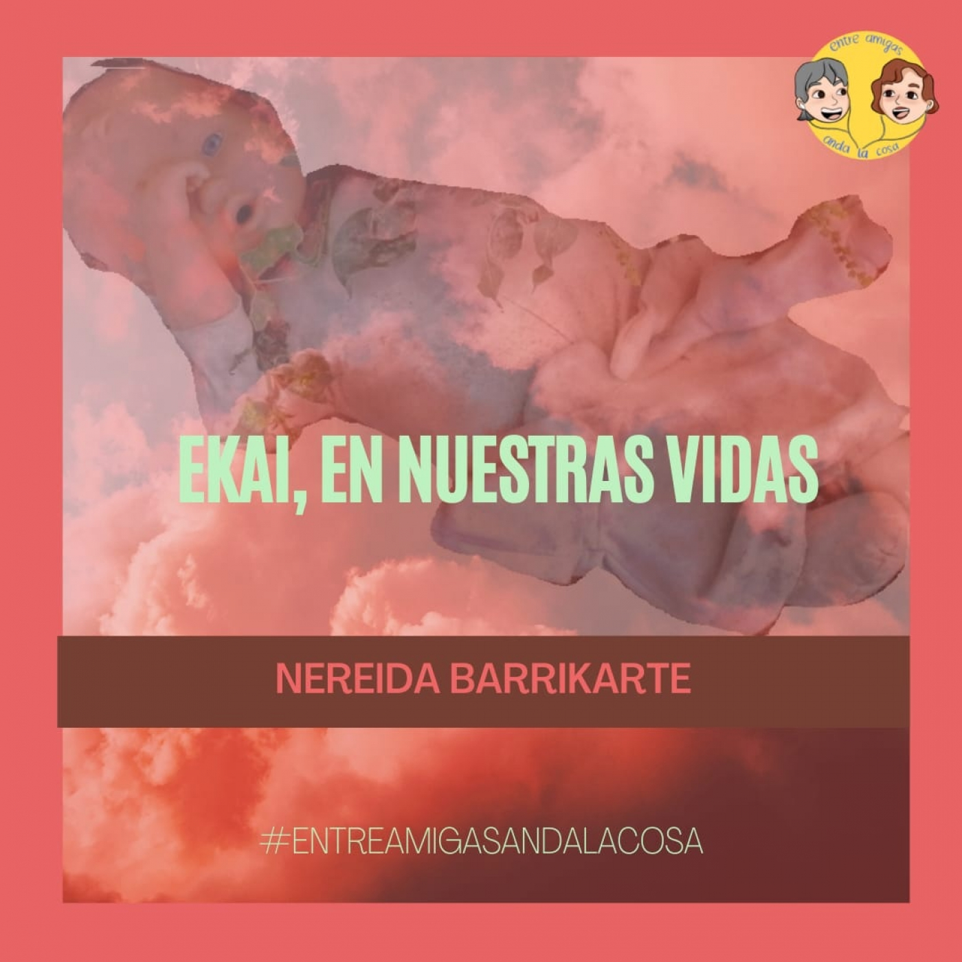 Entre Amigas Anda la Cosa