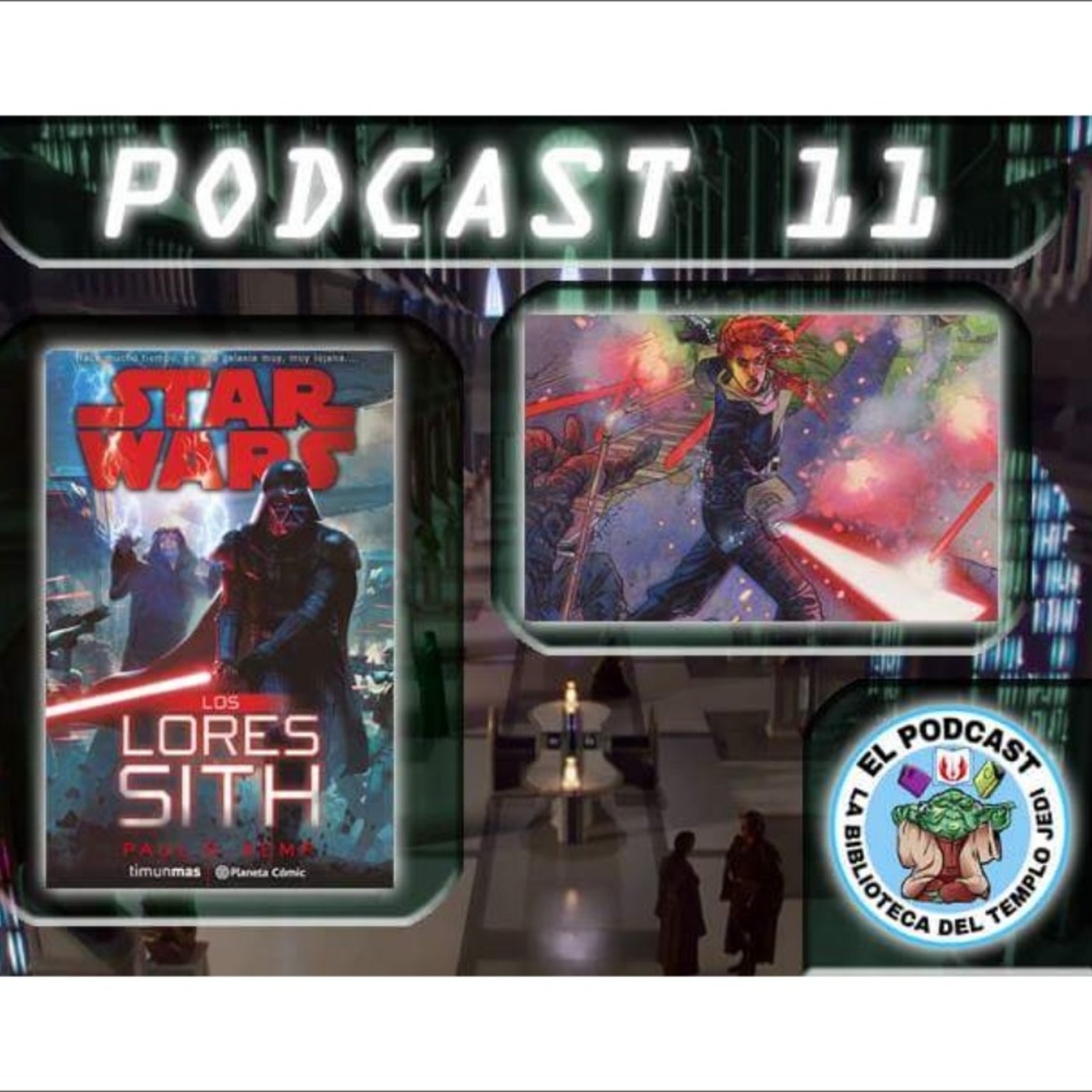 El Podcast de la Biblioteca del Templo Jedi 011