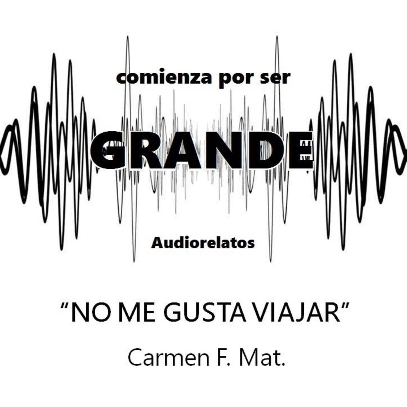 No me gusta viajar - Carmen F. Mat. No me gusta viajar - Carmen F. Mat.