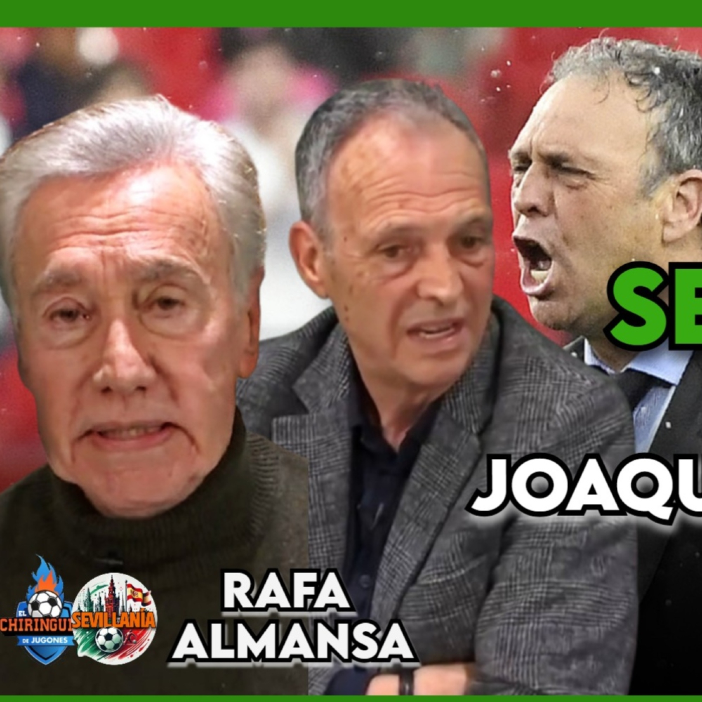   CAPARRÓS: "si el SEVILLA me dice ven, yo lo dejo todo" | SEVILLANÍA con ALMANSA | EP. 21 COMPLETO episode artwork