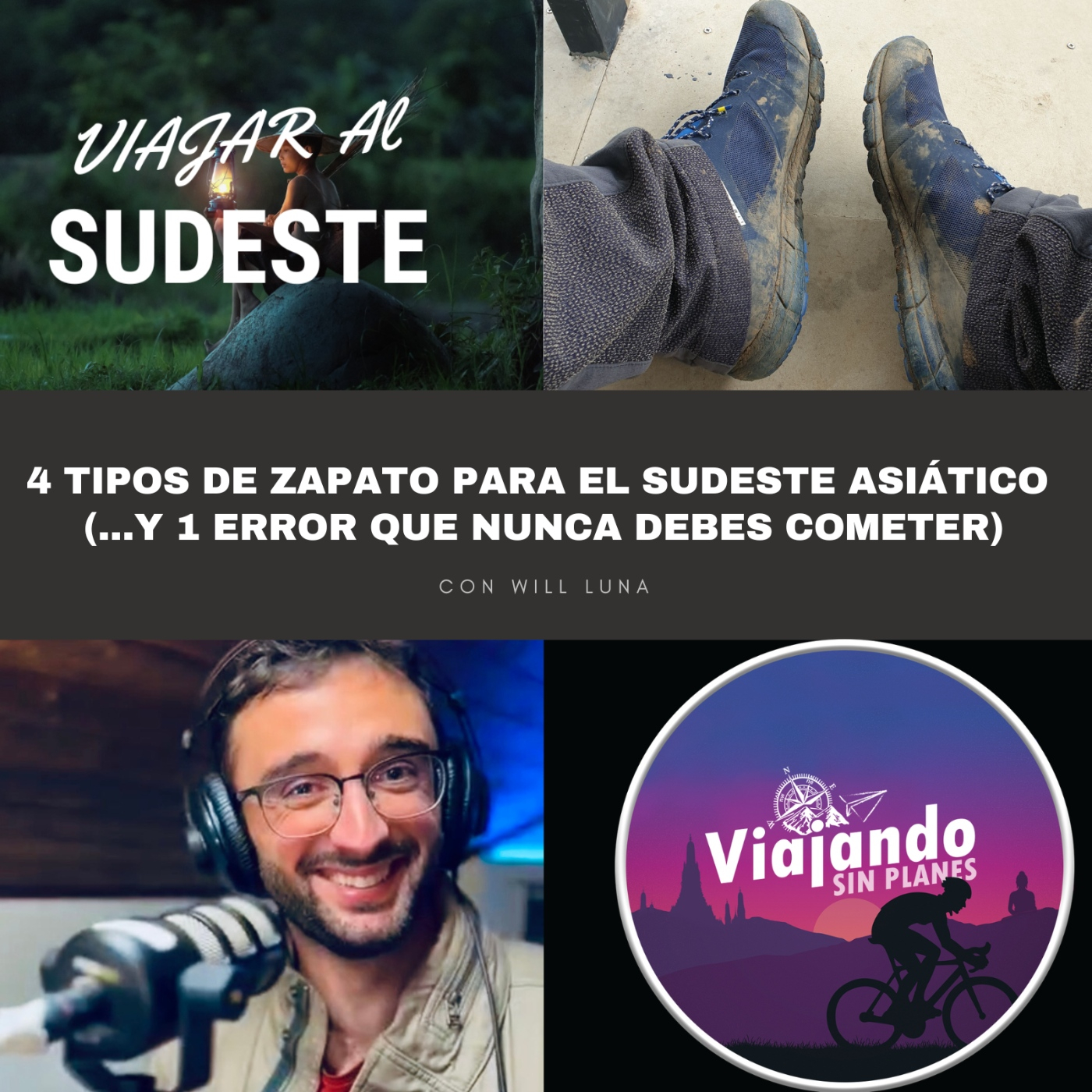 327. 4 tipos de zapato para el Sudeste Asiático (...y 1 error que nunca debes cometer) - Episodio exclusivo para mecenas