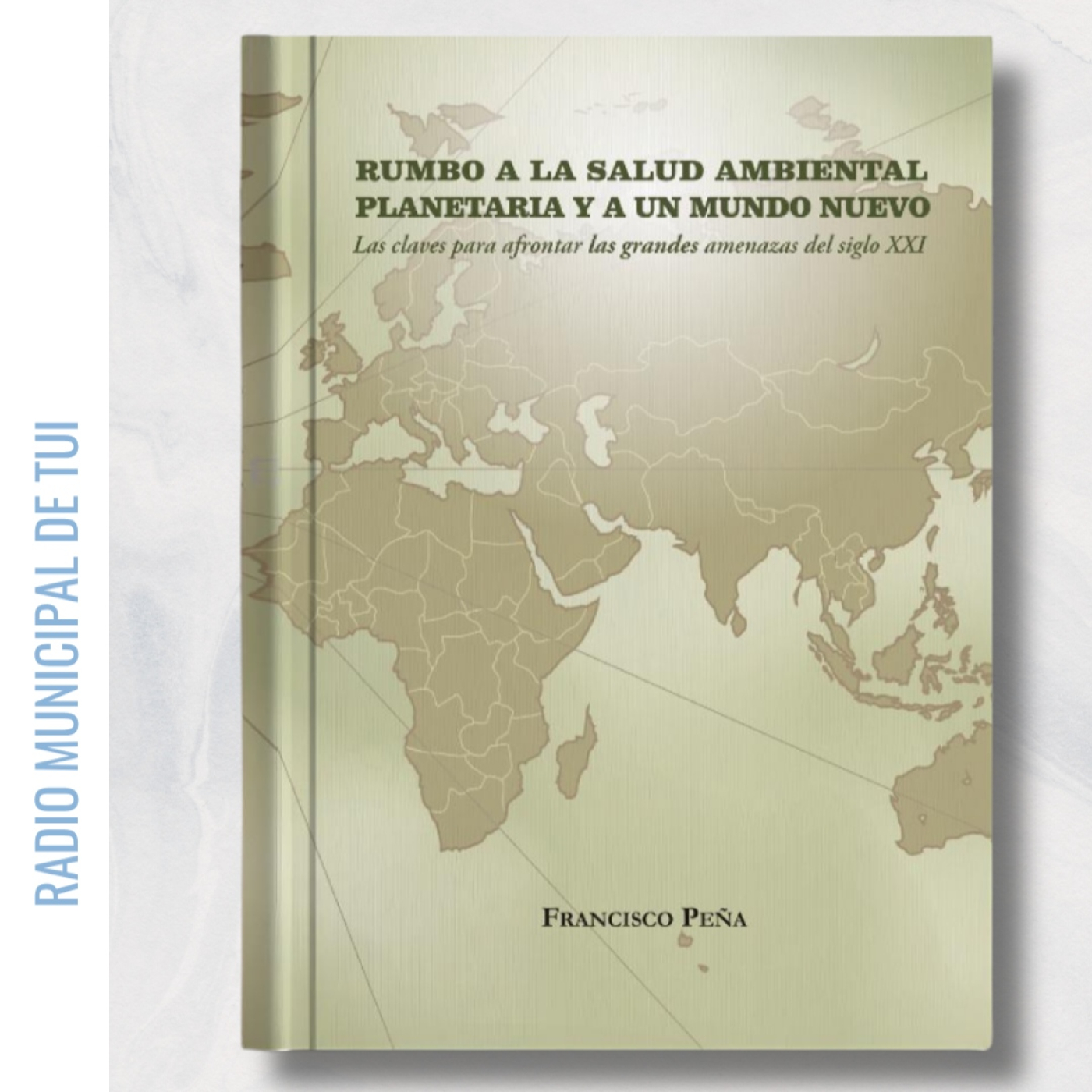 Ent. Francisco Peña, escritor | Presentación "Rumbo á saúde ambiental planetaria e a un mundo novo" episode artwork
