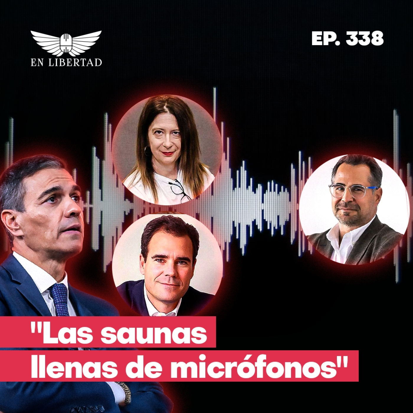Los audios que temía Sánchez salen a la luz
