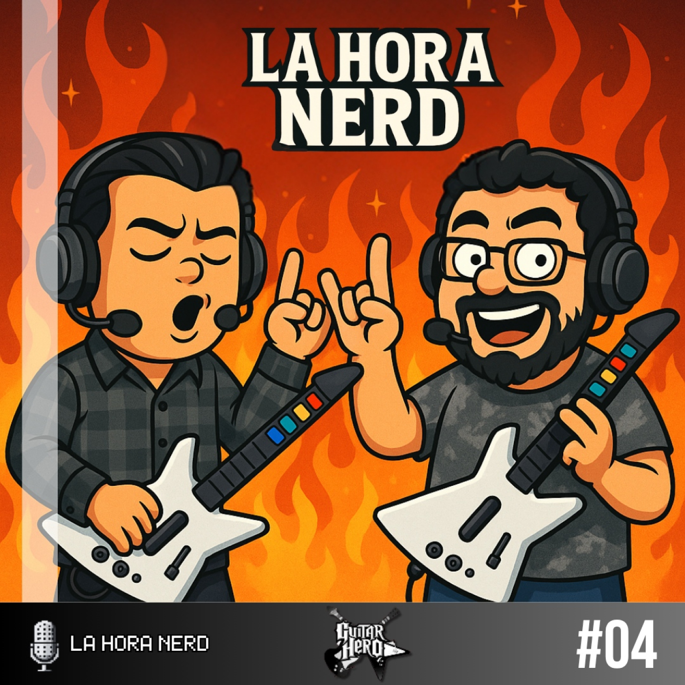 La Hora Nerd #04 ‐ Guitar Hero episode artwork
