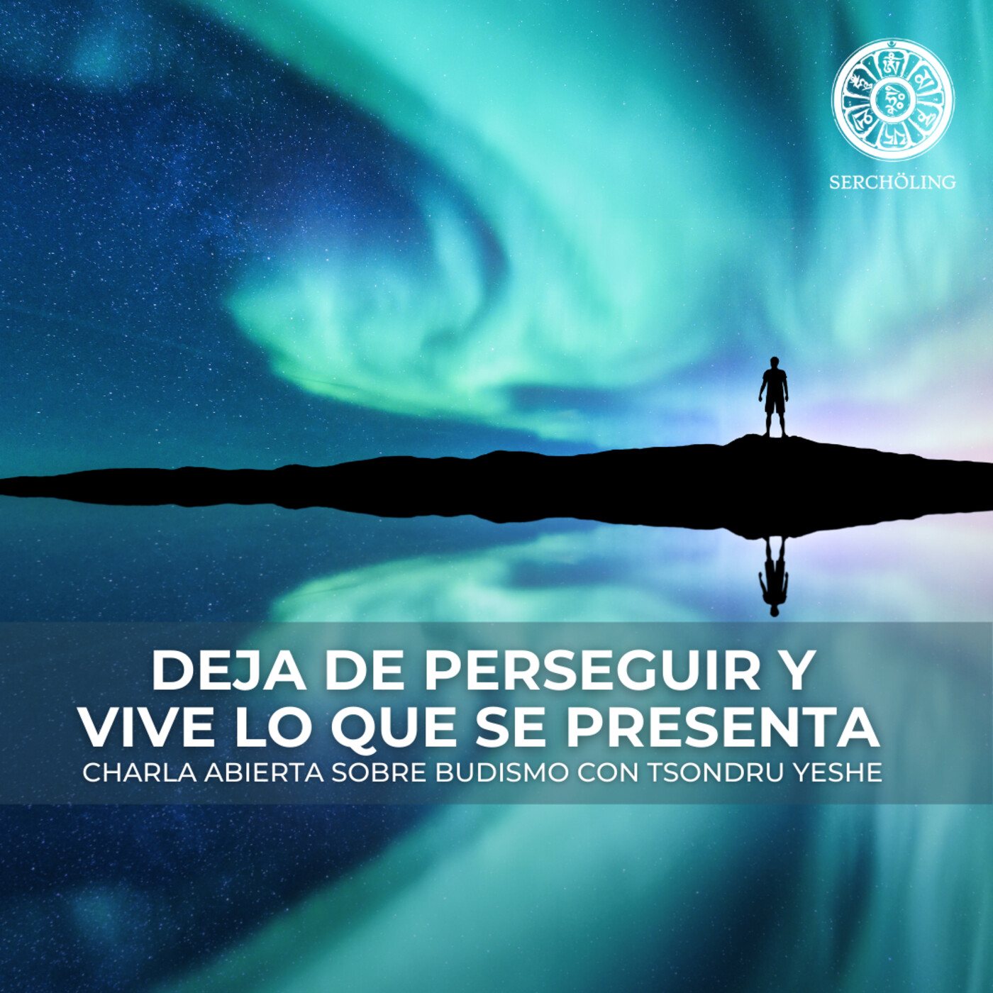 Charlas sobre Budismo con Tsondru Yeshe