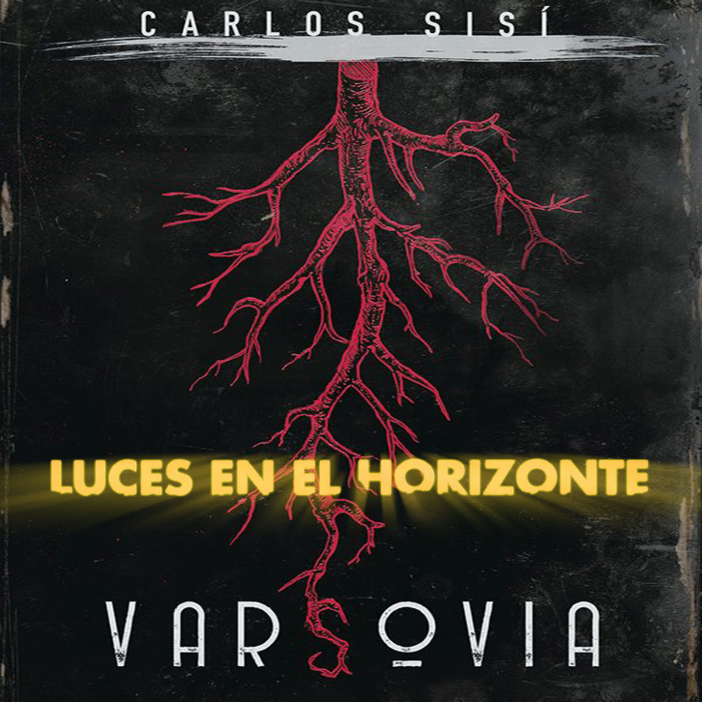 Luces en el Horizonte - VARSOVIA (Con Carlos Sisí)
