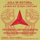 Aulas de Historia. Lo que no te han contado. Las Brigadas Internacionales