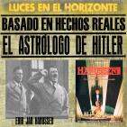 Luces en el Horizonte - BHR 16: EL ASTRÓLOGO DE HITLER, ERIK JAN HANUSSEN