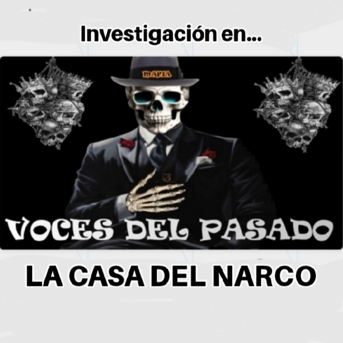 VOCES DEL PASADO - Investigación en la casa del NARCO episode artwork