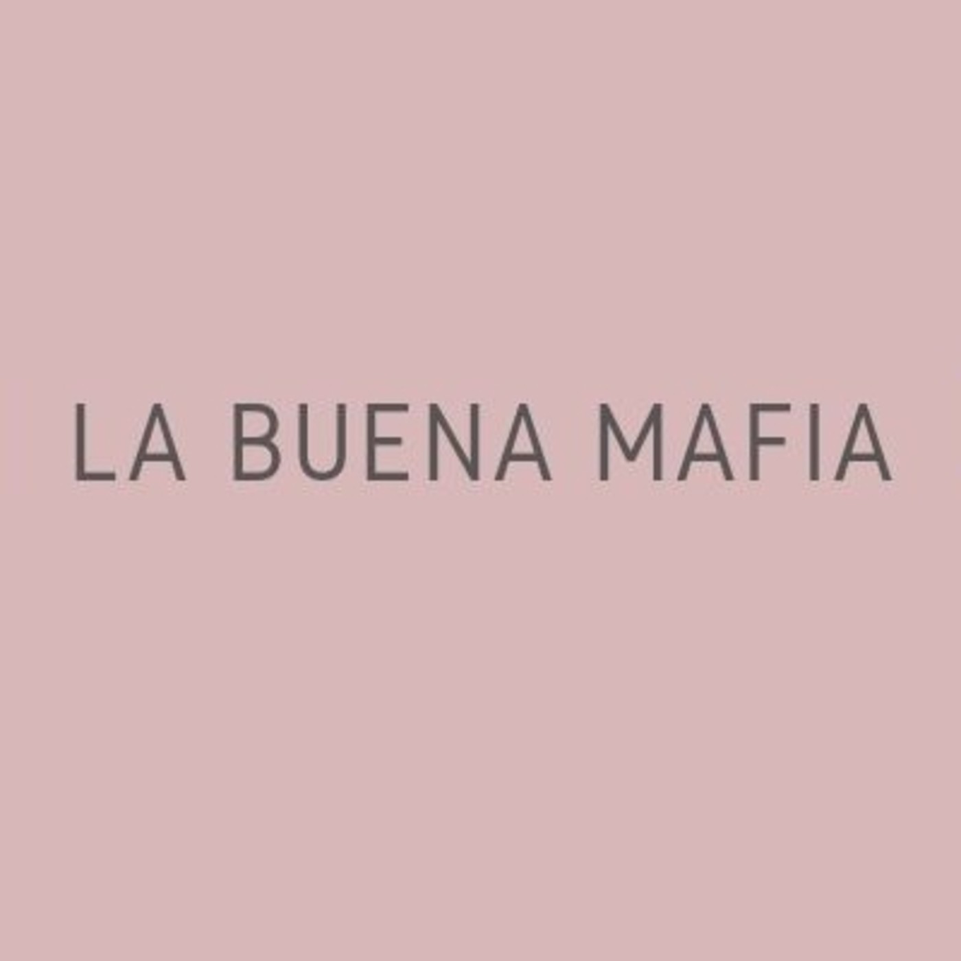 Somos La Buena Mafia