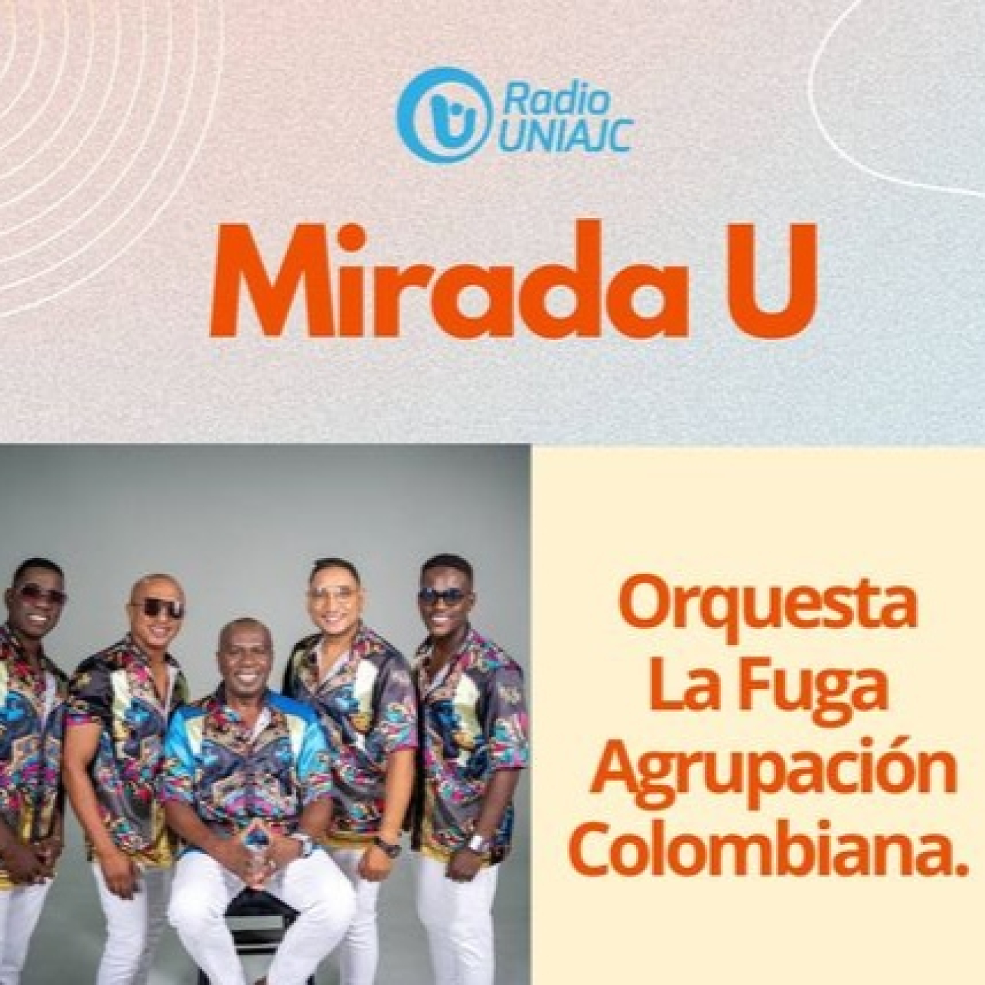 Mirada U-Orquesta La Fuga, la reconocida agrupación colombiana   episode artwork