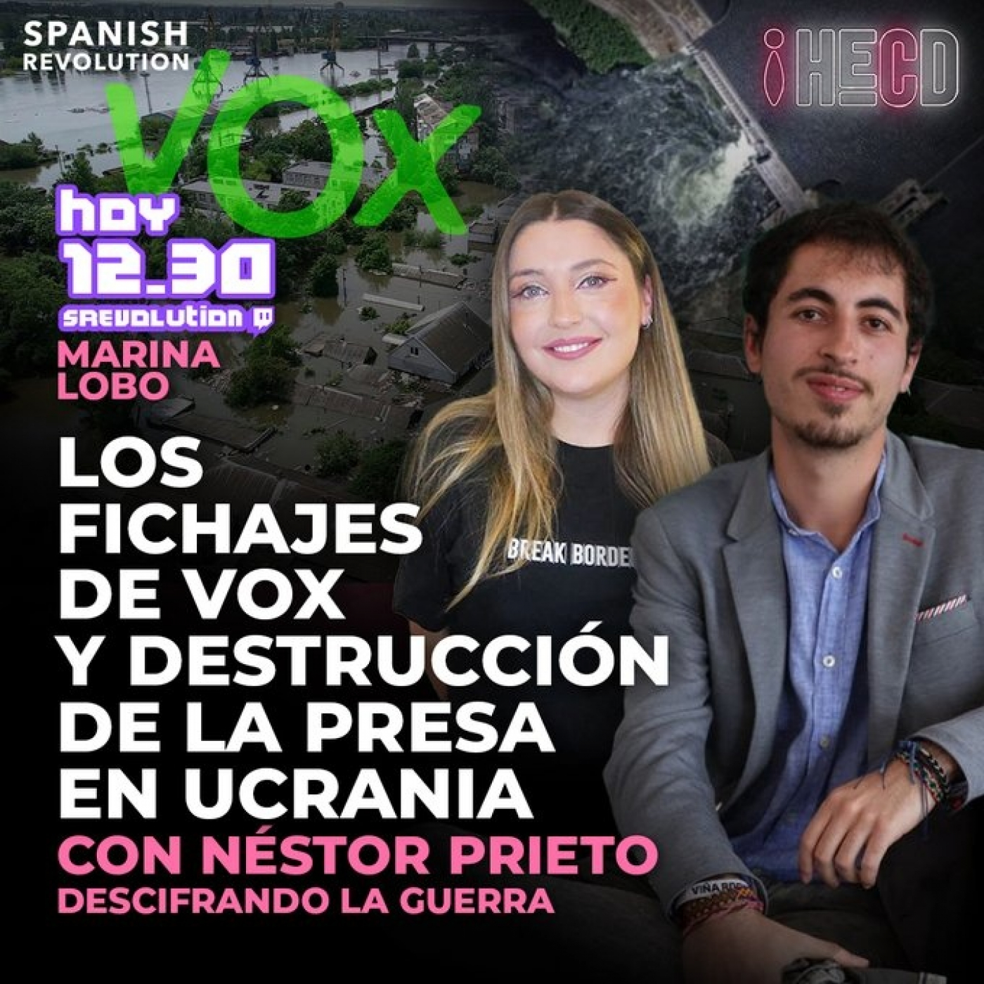 HECD! 279 - Tremendos fichajes de Vox + Policía antidroga, pero no mucho + Ucrania con Nestor Prieto+ Polonia