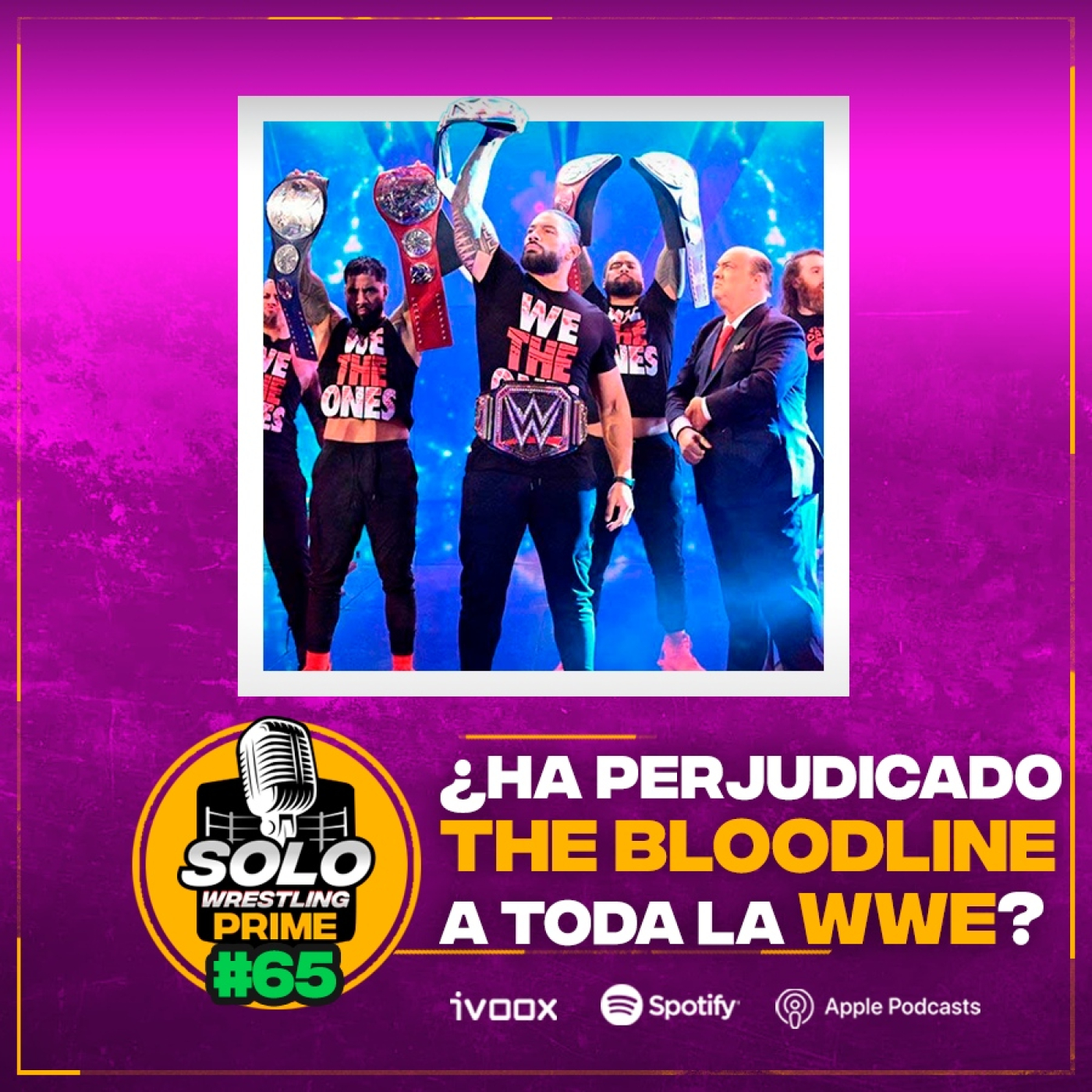Solowrestling Prime 65: ¿Ha perjudicado THE BLOODLINE a toda la WWE? - Episodio exclusivo para mecenas